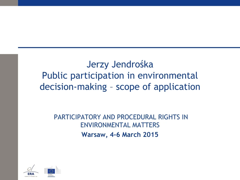 jerzy jendro ka public participation in environmental decision making scope of application