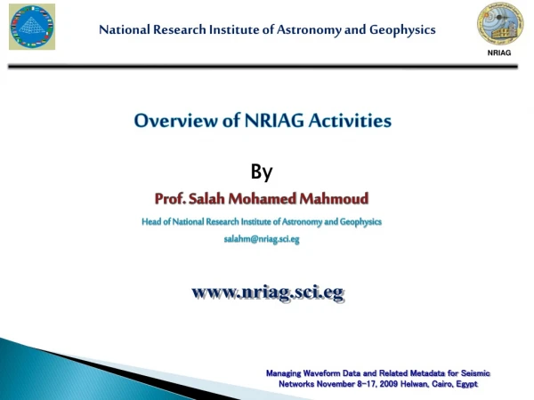 Overview of NRIAG Activities