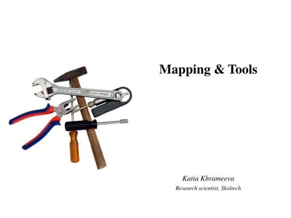 Mapping &amp; Tools