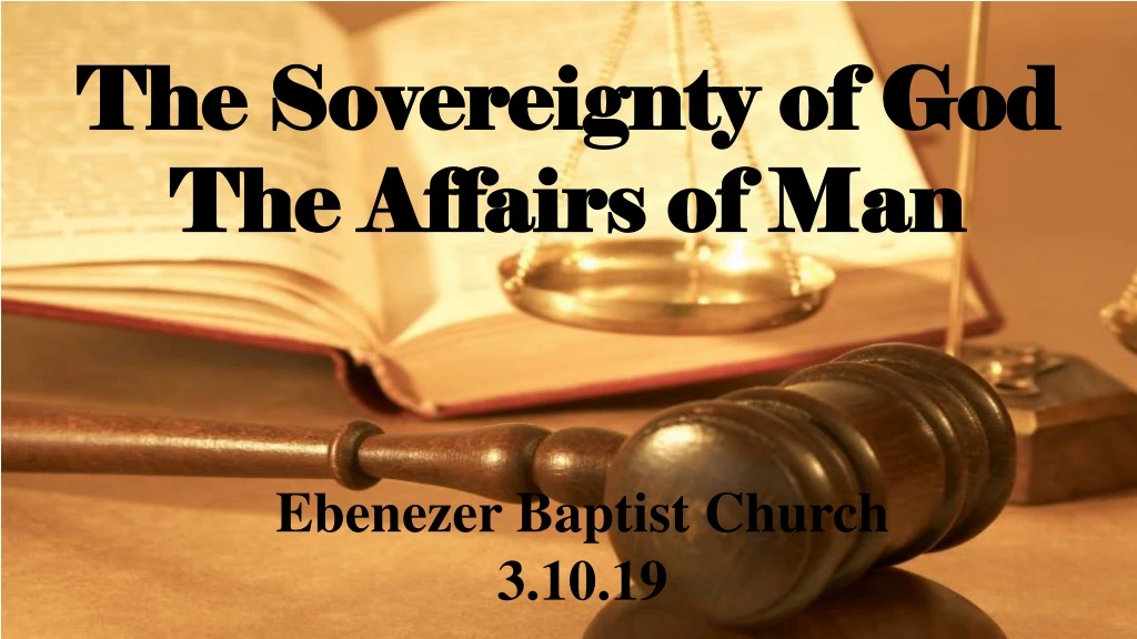 the sovereignty of god the affairs of man