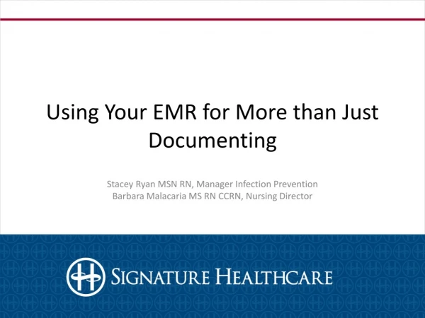 Using Your EMR for More than Just Documenting