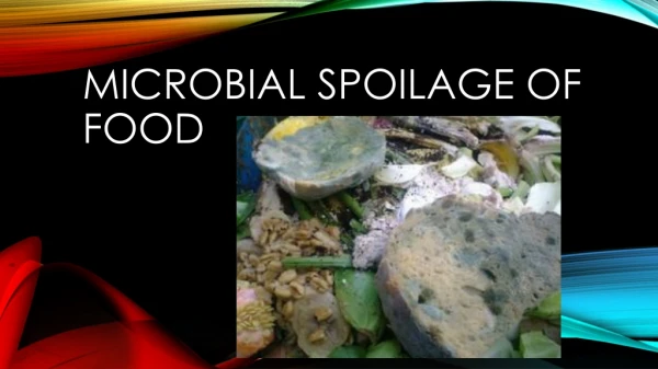 Microbial Spoilage of Food