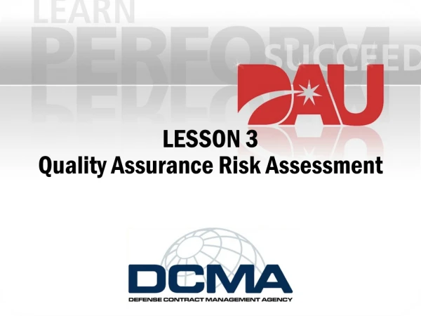 LESSON 3 Quality Assurance Risk Assessment
