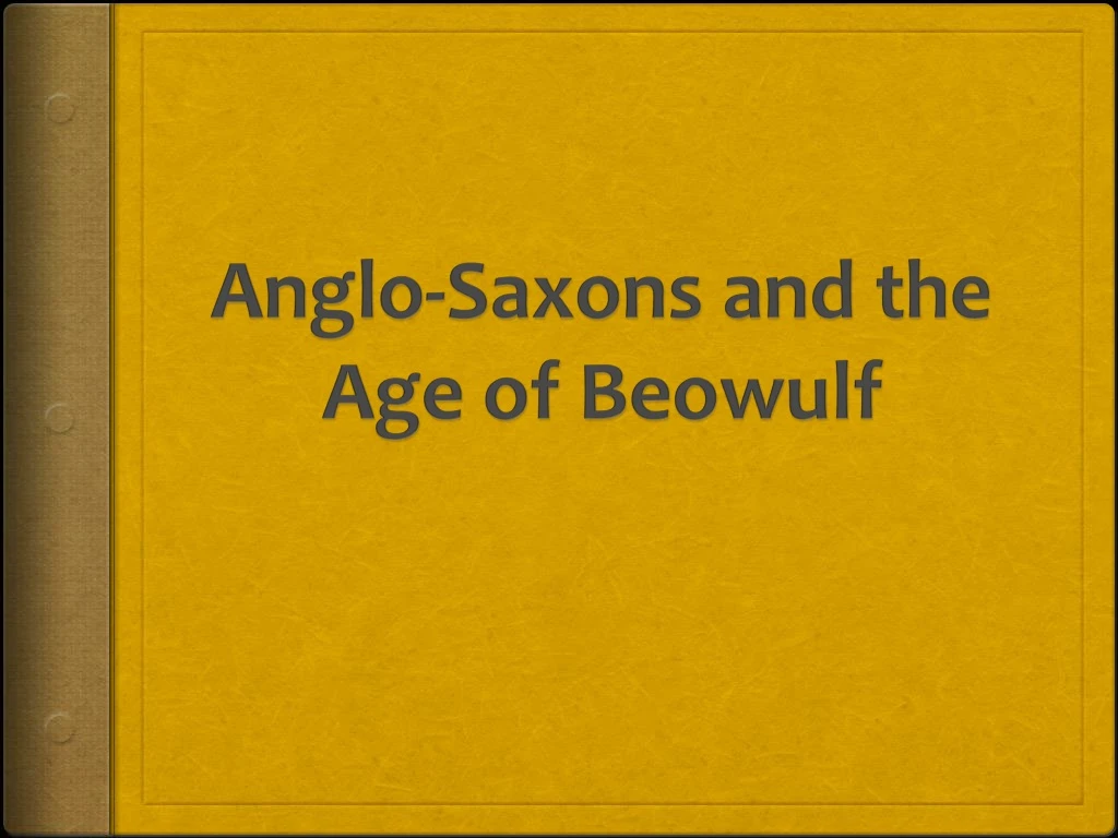 anglo saxons and the age of beowulf