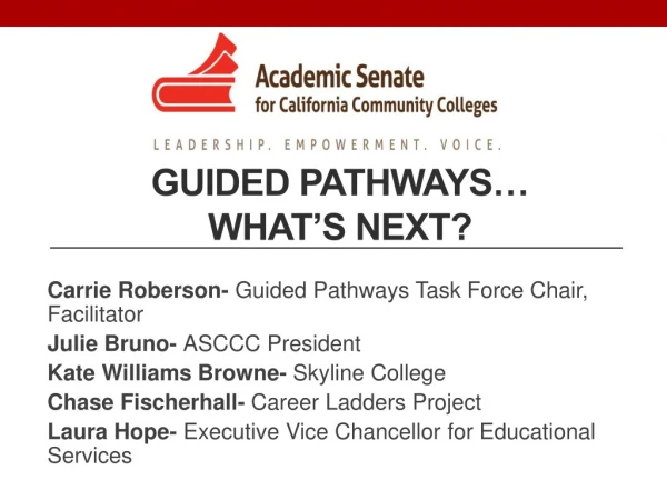 GUIDED PATHWAYS… WHAT’S NEXT?