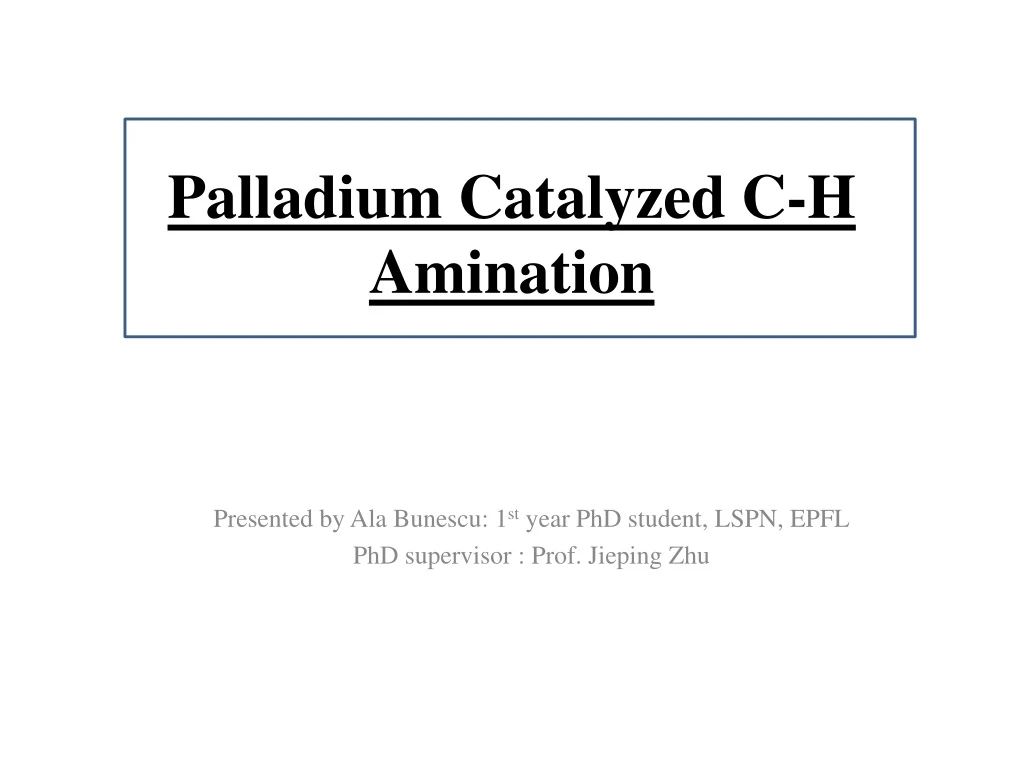 palladium catalyzed c h amination