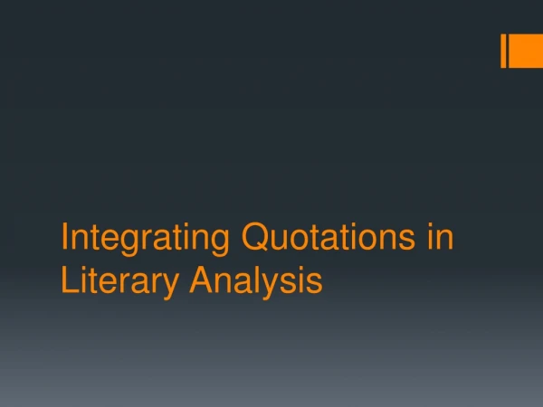 Integrating Quotations in Literary Analysis