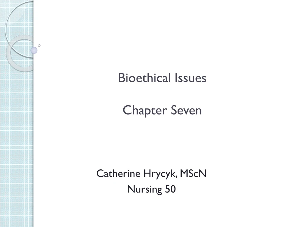 bioethical issues chapter seven