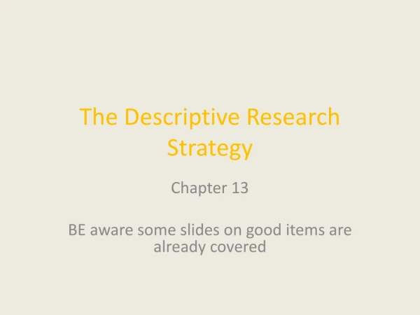 The Descriptive Research Strategy