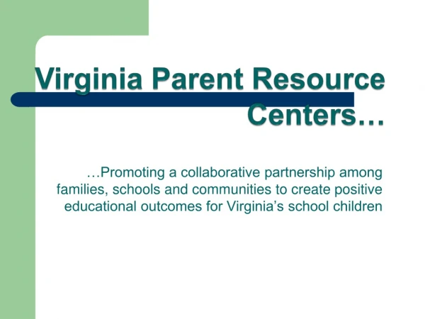 Virginia Parent Resource Centers …