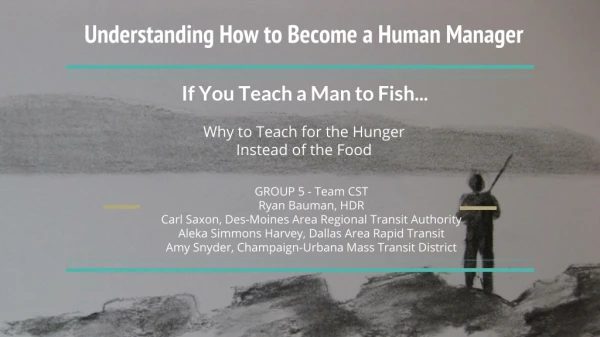 If You Teach a Man to Fish...
