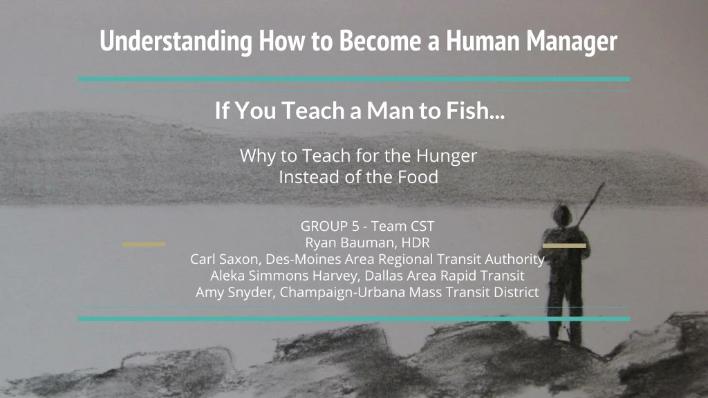if you teach a man to fish