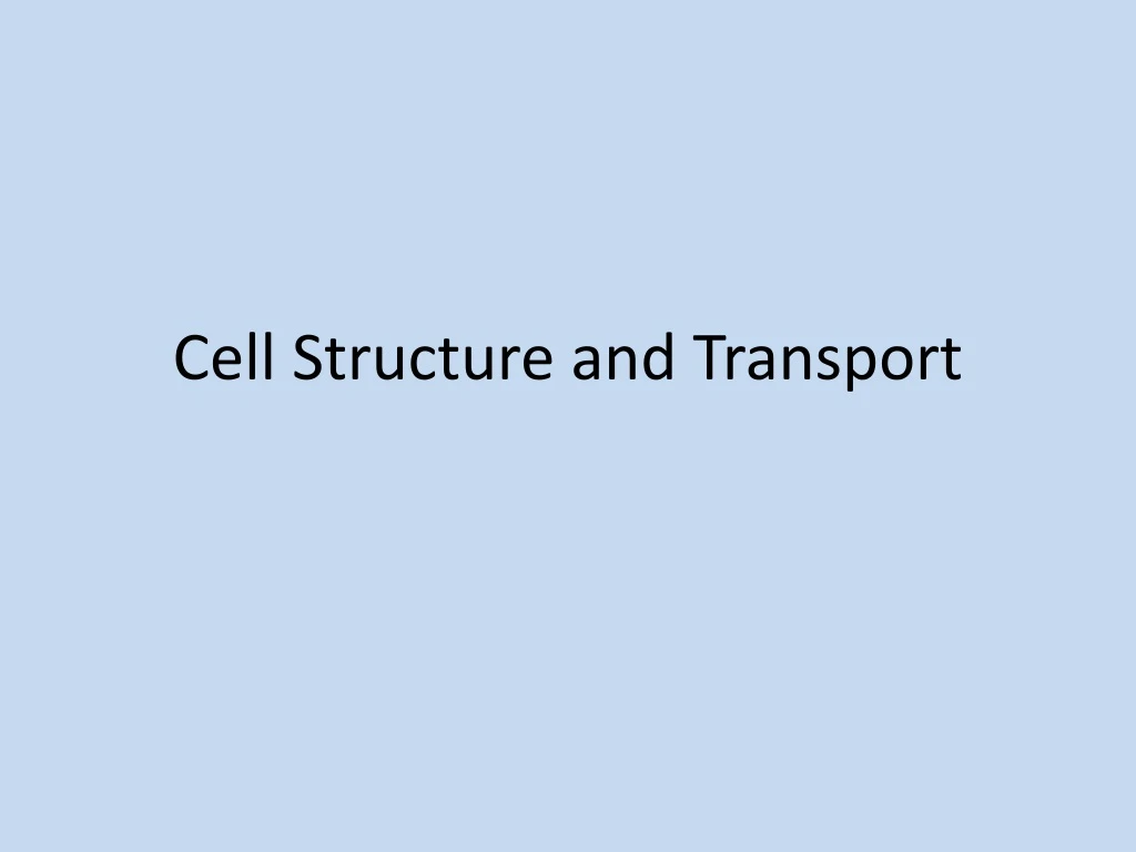 cell structure and transport