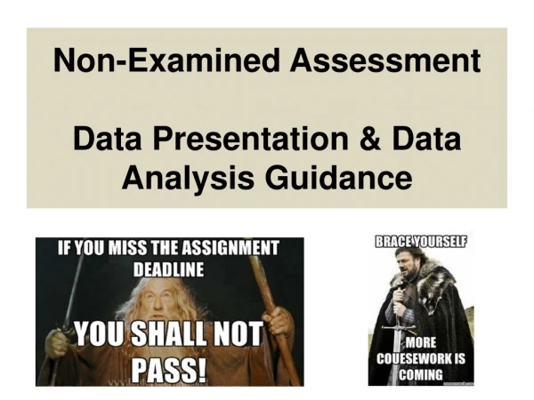 Non-Examined Assessment Data Presentation &amp; Data Analysis Guidance