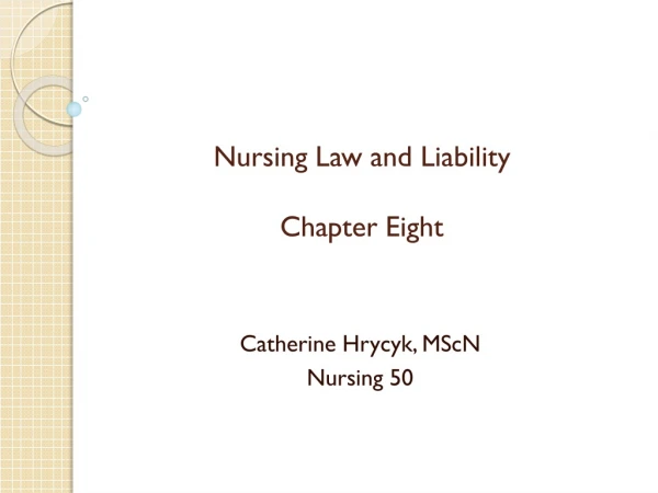 Nursing Law and Liability Chapter Eight