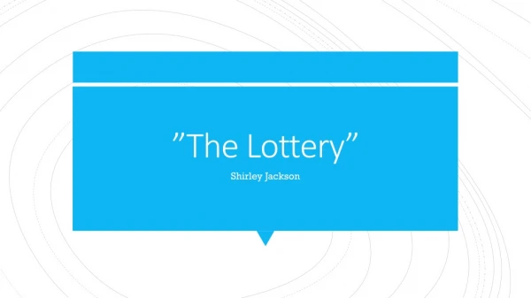 ”The Lottery”