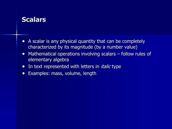 Scalars