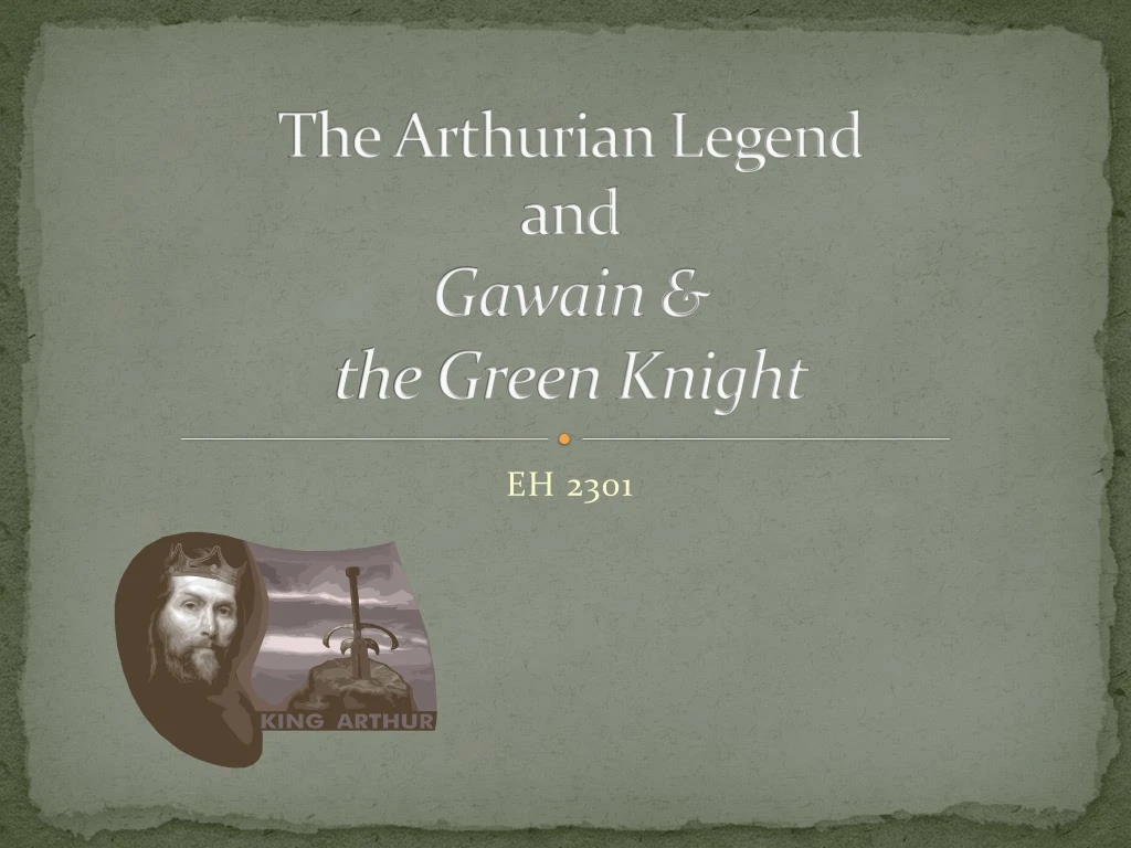 the arthurian legend and gawain the green knight