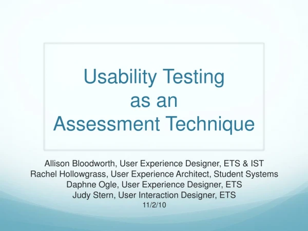 Usability Testing as an Assessment Technique
