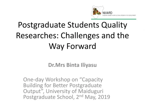 P ostgraduate S tudents Quality Researches: Challenges and the Way F orward