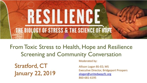 From Toxic Stress to Health, Hope and Resilience	 Screening and Community Conversation