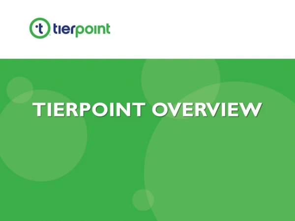 TIERPOINT OVERVIEW
