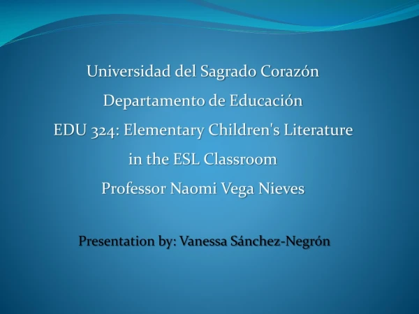 Presentation by: Vanessa Sánchez-Negrón