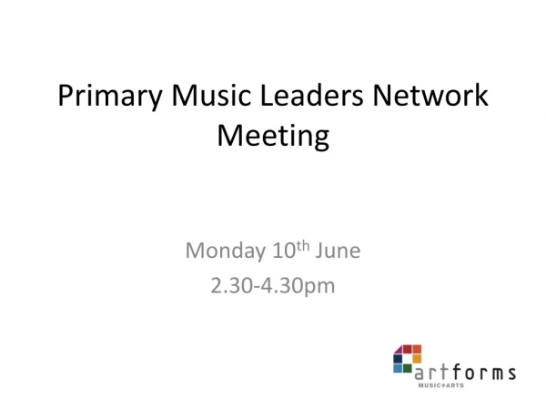 Primary Music Leaders Network Meeting