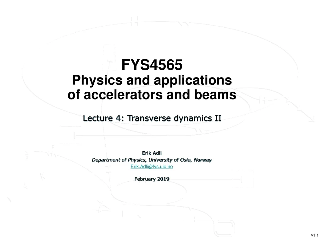 fys4565 physics and applications of accelerators