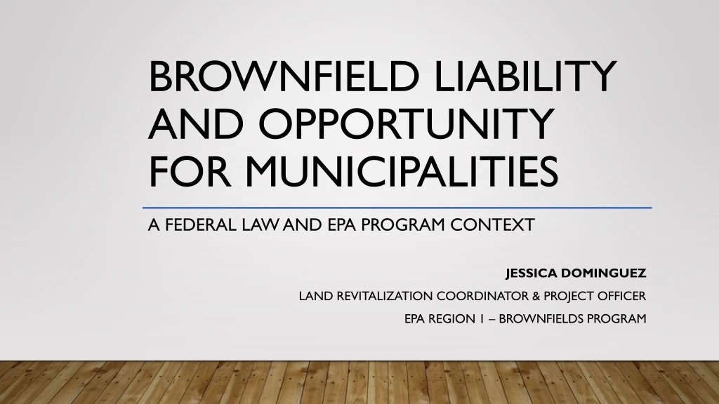 brownfield liability and opportunity for municipalities