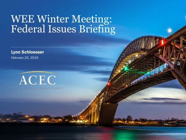WEE Winter Meeting: Federal Issues Briefing
