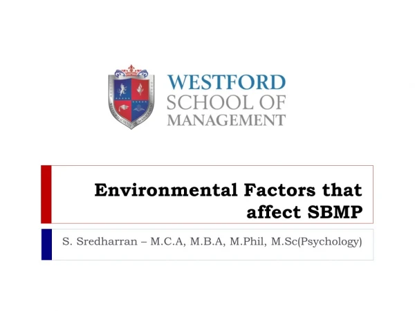 Environmental Factors that affect SBMP