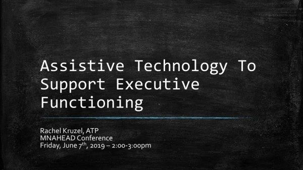 Assistive Technology To Support Executive Functioning
