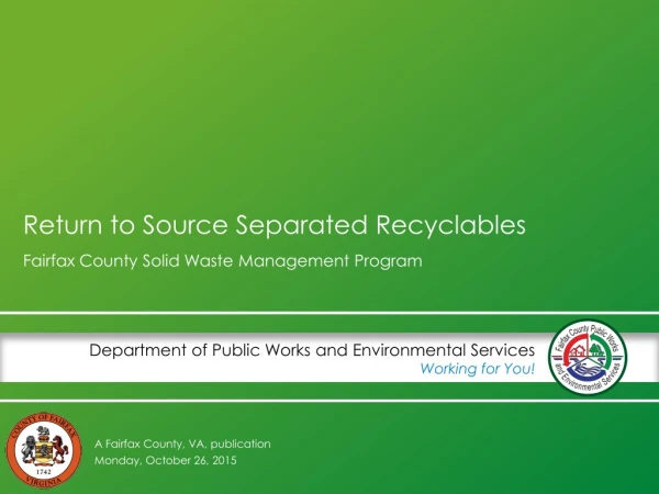 Return to Source Separated Recyclables