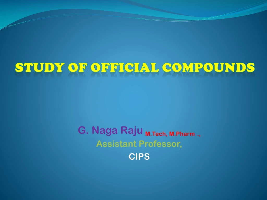 g naga raju m tech m pharm assistant professor cips