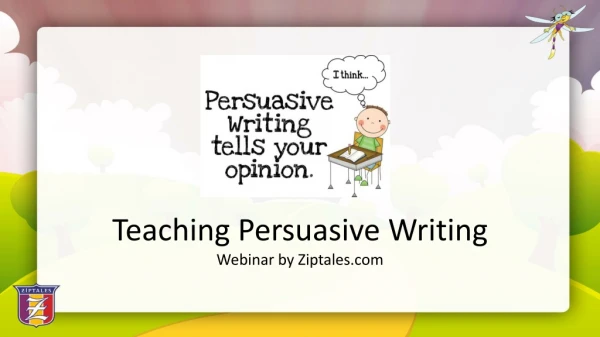 Teaching Persuasive Writing Webinar by Ziptales