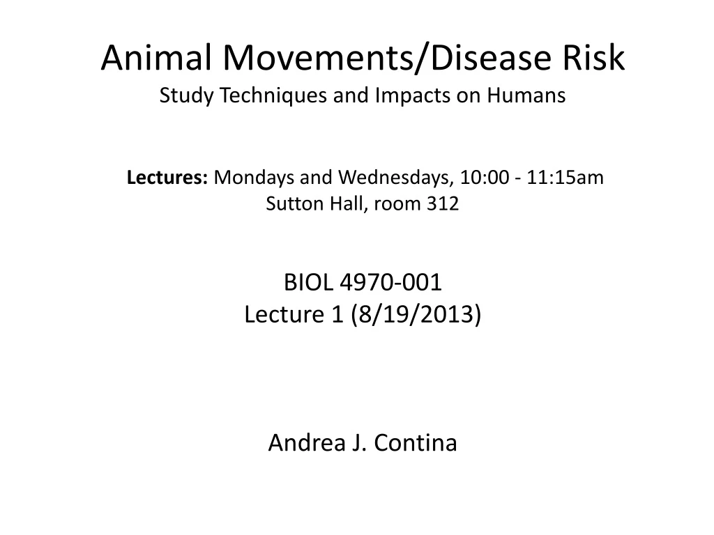 biol 4970 001 lecture 1 8 19 2013 andrea j contina