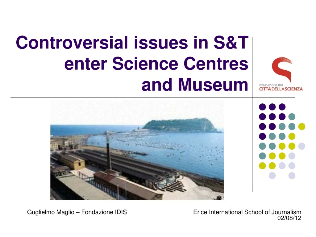 controversial issues in s t enter science centres and museum