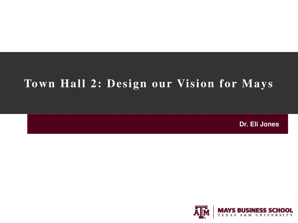 town hall 2 design our vision for mays