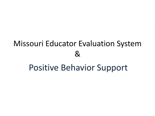 Missouri Educator Evaluation System &amp;