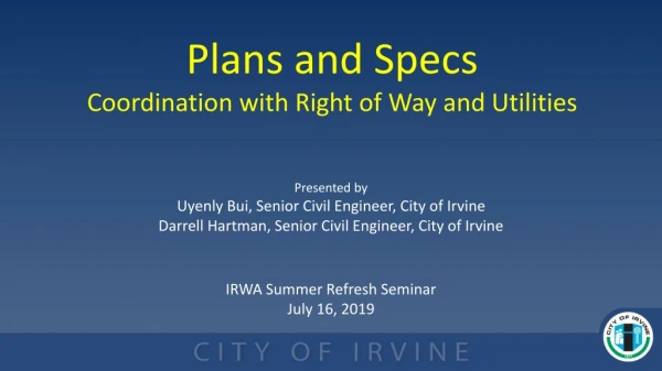 Plans and Specs Coordination with Right of Way and Utilities