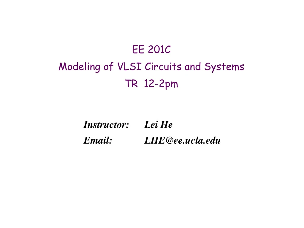 ee 201c modeling of vlsi circuits and systems tr 12 2pm