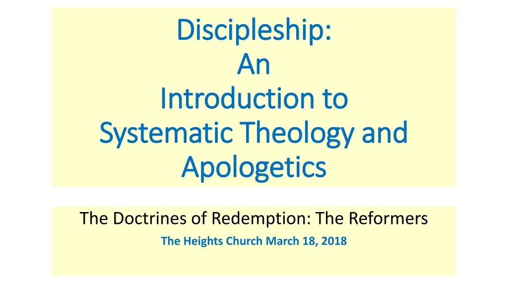 discipleship an introduction to systematic theology and apologetics