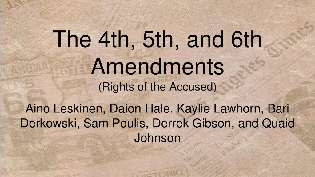 the 4th 5th and 6th amendments rights of the accused