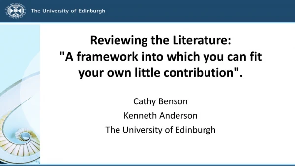 Reviewing the Literature: &quot;A framework into which you can fit your own little contribution&quot;.