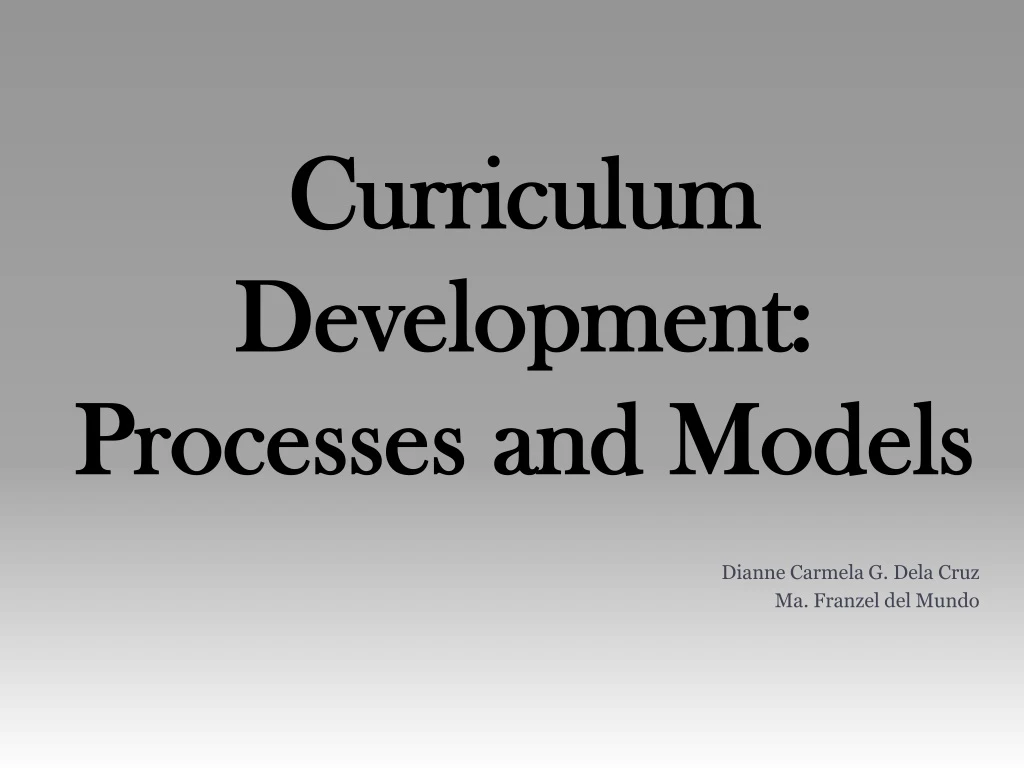 curriculum development processes and models