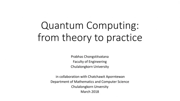 Quantum Computing: from theory to practice