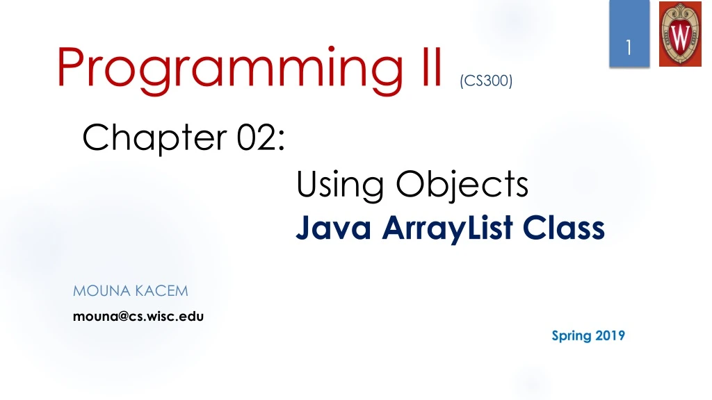programming ii cs300 chapter 02 using objects java arraylist class