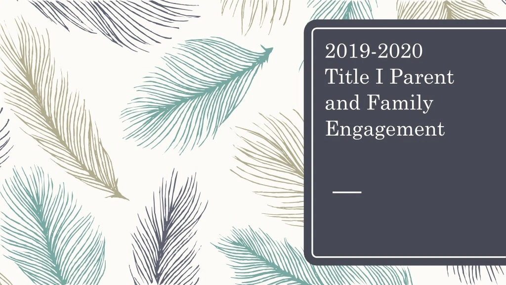 2019 2020 title i parent and family engagement