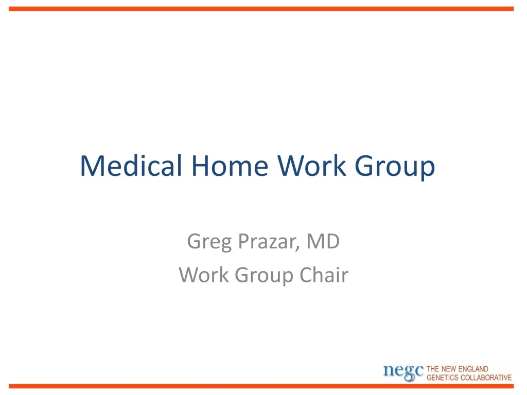 medical home work group